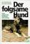 Tillmann Klinkenberg: Der folgsame Hund 