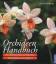 Joachim Erfkamp: Orchideen-Handbuch. Tex