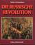 Günter Schomaekers: Die russische Revolu