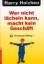 Harry Holzheu: Wer nicht lächeln kann, m