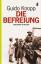 Guido Knopp: Die Befreiung - Kriegsende 