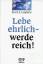 Lejeune, Erich J.: Lebe ehrlich, werde r