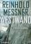 Reinhold Messner: Westwand. Prinzip Abgr