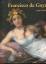 Wilfried Seipel: Francisco de Goya 1746-