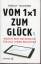 Rudolf Taschner: Vom 1x1 zum Glück - war