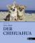 Margaret Greening: Der Chihuahua. [Aus d