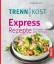 Ursula Summ: Trennkost Express-Rezepte :