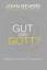 John Bevere: Gut oder Gott?: Weshalb GUT