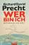 Precht, Richard David: Wer ben ich - und