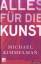 Michael Kimmelman: Alles für die Kunst