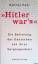 gebrauchtes Buch – Hannes Heer – Hitler war's! Die Befreiung der Deutschen von ihrer Vergangenheit – Bild 1