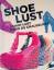 Roojen, Pepin van: Shoe Lust = Schuh-Lus Roojen, Pepin van: Shoe Lust = Schuh-Lus