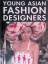 Ralph Daab: Young Asian Fashion Designer Ralph Daab: Young Asian Fashion Designer