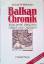 Weithmann, Michael W.: Balkan-Chronik: 2