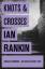 Ian Rankin: Knots & Crosses