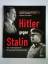 Hitler gegen Stalin. Der verbrecherische Krieg zweier Massenmörder - Erickson, John / Erickson, Ljubica