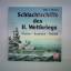 Schlachtschiffe des II. Weltkrieges. Klassen - Baudaten - Technik - Whitley, Mike J.