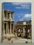 Friedmund Hueber: Ephesos - Gebaute Gesc