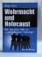 Walter Post: Wehrmacht und Holocaust: Wa