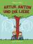 Melin Marten: Artur, Anton und die Liebe