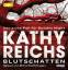 Kathy Reichs: Blutschatten: Der erste Fa