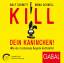 Schmitt, Ralf und Mona Schnell: Kill dei