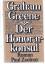 Graham Greene: Der Honorarkonsul : Roman