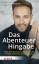 Gerrit Winter: Das Abenteuer Hingabe Was