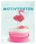 Genussmomente: Motivtorten: Einfach und 