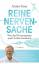 Grau, Armin und Iris Zerger: Reine Nerve