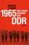 Gunnar Decker: 1965 Der kurze Sommer der