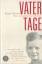 Katja Thimm: Vatertage: Eine deutsche Ge