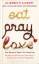 Elizabeth Gilbert: Eat, Pray, Love - One