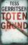 Tess Gerritsen: Totengrund