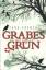 Tana French: Grabesgrün