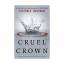 Victoria Aveyard: Cruel Crown