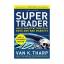 Tharp, Van K.: Super Trader: Make Consis