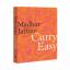 Madhur Jaffrey: Curry Easy