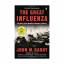 Barry, John M. (Author): The Great Influ