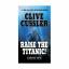 Cussler, Clive (Author): Raise the Titan