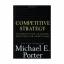 Michael E. Porter: Competitive Strategy: