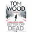 Tom Wood: Better Off Dead: (Victor the A