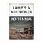 Michener, James A.: Centennial