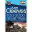 Cleeves  Ann: Too Good To Be True