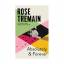 Rose Tremain: Absolutely and Forever: An