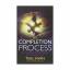 TEAL SWAN: COMPLETION PROCESS, THE