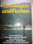 Otmar Riedel: Vom Angeln und Fischen.