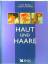Haut und Haare (Unser Körper - Unsere Ge
