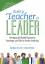 Levin, Barbara B.: Every Teacher a Leade