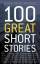 James Daley: 100 Great Short Stories / S